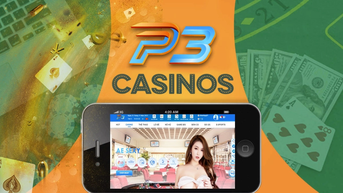 P3 Casino Trực Tuyến Dịch Vụ Sòng Bạc Online Dành Cho Người Việt